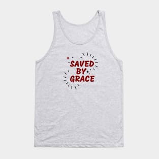 Saved By Grace | Christian Saying Tank Top